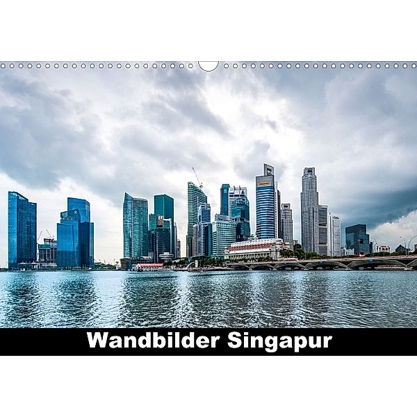 Wandbilder Singapur (Posterbuch DIN A3 quer), Dieter Gödecke