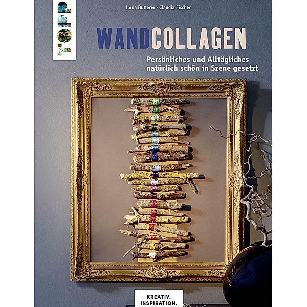 Wandcollagen / KREATIV.INSPIRATION, Ilona Butterer