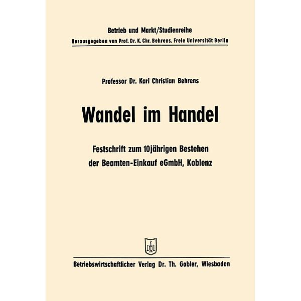 Wandel im Handel / Studienreihe Betrieb und Markt Bd.6