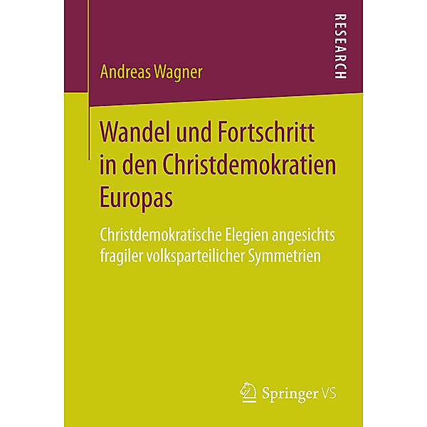 Wandel und Fortschritt in den Christdemokratien Europas, Andreas Wagner