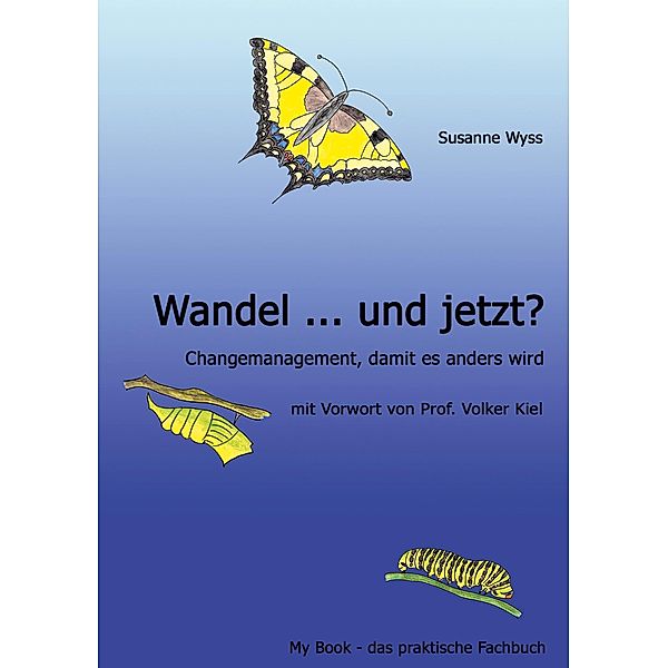 Wandel ... und jetzt?, Susanne Wyss