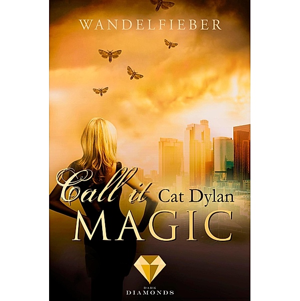 Wandelfieber / Call it Magic Bd.5, Cat Dylan, Laini Otis