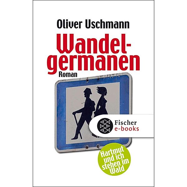 Wandelgermanen / Hartmut und ich Bd.3, Oliver Uschmann