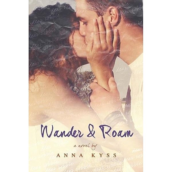 Wander and Roam (Wander Series, #1), Anna Kyss