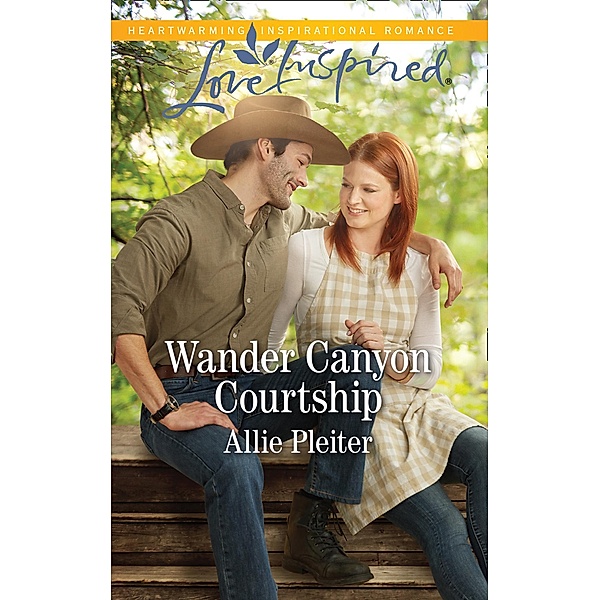Wander Canyon Courtship (Mills & Boon Love Inspired) (Matrimony Valley, Book 3) / Mills & Boon Love Inspired, Allie Pleiter