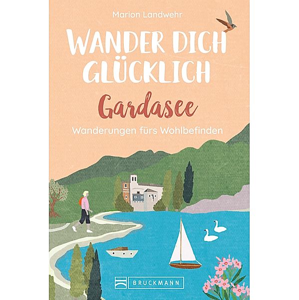 Wander dich glücklich - Gardasee, Marion Landwehr