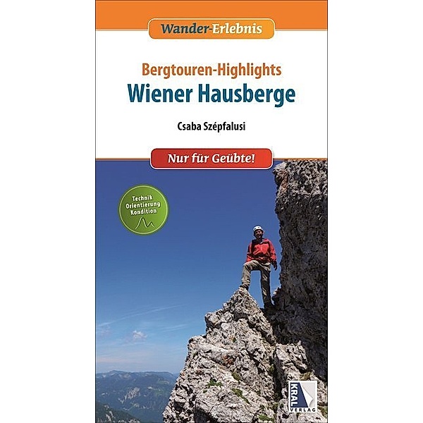 Wander-Erlebnis / Bergtouren-Highlights - Wiener Hausberge, Csaba Szépfalusi