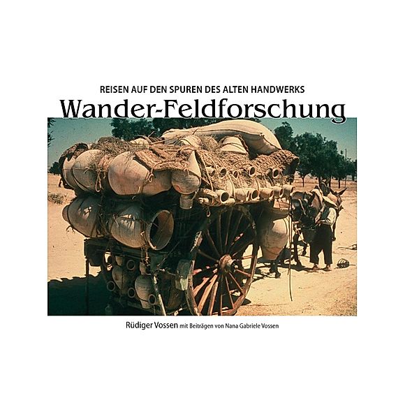 Wander-Feldforschung, Rüdiger Vossen