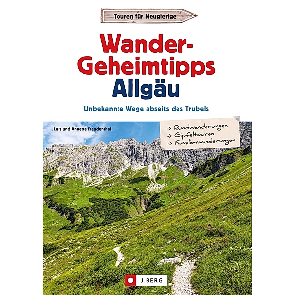 Wander-Geheimtipps Allgäu, Lars Freudenthal, Annette Freudenthal