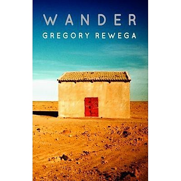 Wander / gregory rewega, Gregory Rewega