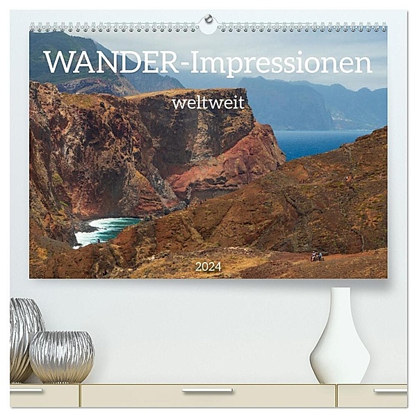 Wander-Impressionen weltweit (hochwertiger Premium Wandkalender 2024 DIN A2 quer), Kunstdruck in Hochglanz, Birgit Scharnhorst