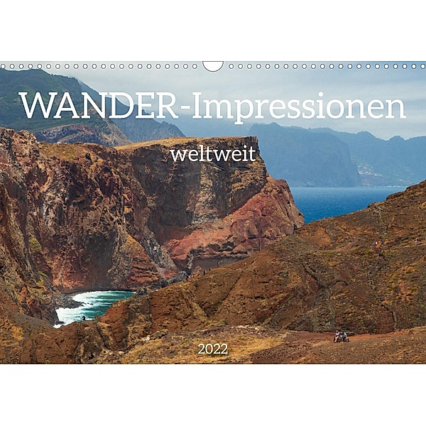 Wander-Impressionen weltweit (Wandkalender 2022 DIN A3 quer), Birgit Scharnhorst