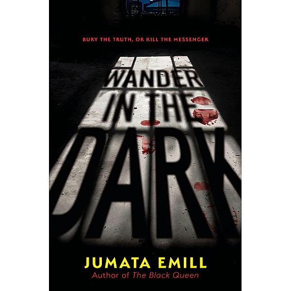 Wander in the Dark, Jumata Emill