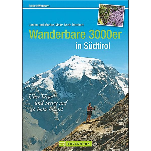 Wanderbare 3000er in Südtirol, Janina Meier, Markus Meier, Karin Bernhart