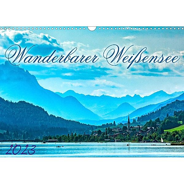 Wanderbarer Weißensee (Wandkalender 2023 DIN A3 quer), Werner Braun