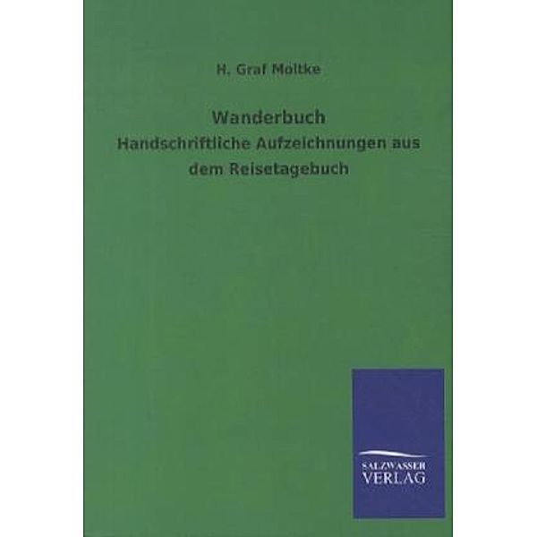 Wanderbuch, Helmuth Karl Bernhard von Moltke