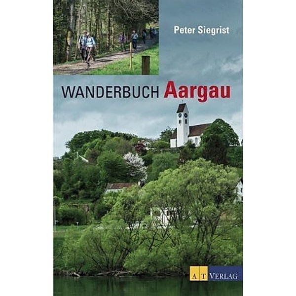 Wanderbuch Aargau, Peter Siegrist