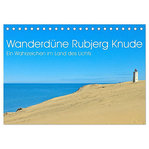 Wanderdüne Rubjerg Knude - ein Wahrzeichen im Land des Lichts (Tischkalender 2024 DIN A5 quer), CALVENDO Monatskalender, Lars Nullmeyer