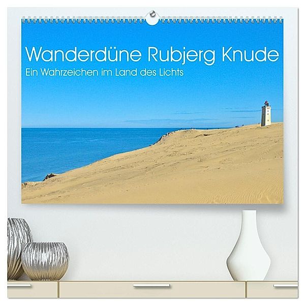 Wanderdüne Rubjerg Knude - ein Wahrzeichen im Land des Lichts (hochwertiger Premium Wandkalender 2024 DIN A2 quer), Kunstdruck in Hochglanz, Lars Nullmeyer