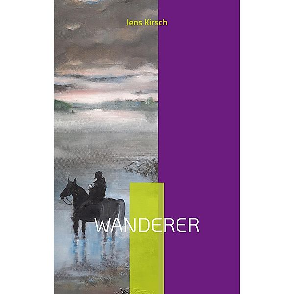 Wanderer, Jens Kirsch