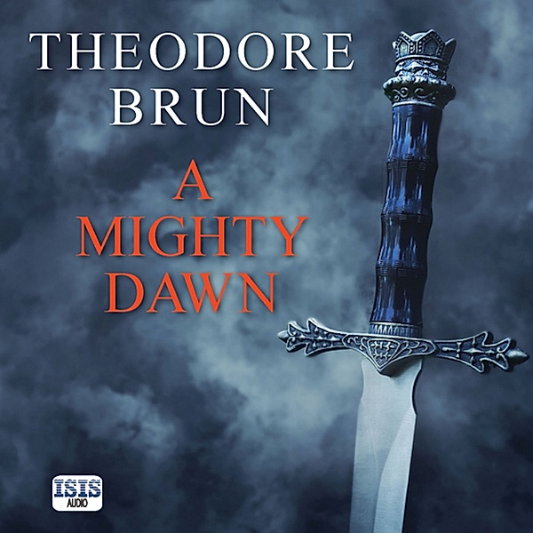 Wanderer Chronicles - 1 - A Mighty Dawn, Theodore Brun