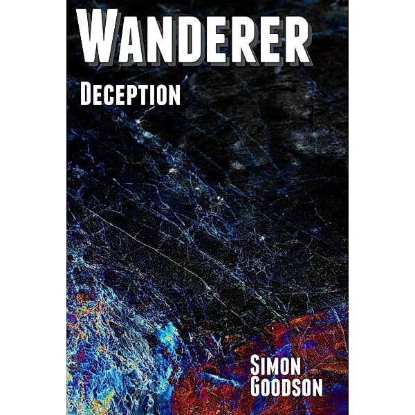 Wanderer - Deception (Wanderer's Odyssey, #8) / Wanderer's Odyssey, Simon Goodson