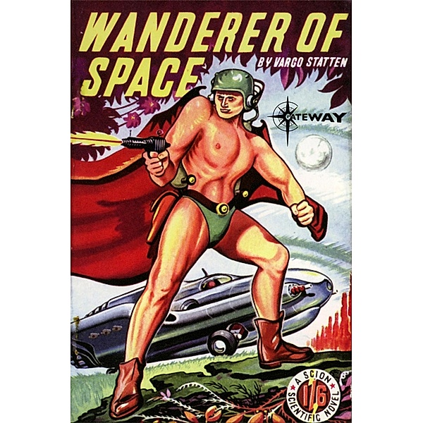 Wanderer of Space, John Russell Fearn, Vargo Statten