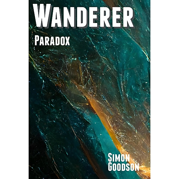 Wanderer - Paradox (Wanderer's Odyssey, #9) / Wanderer's Odyssey, Simon Goodson
