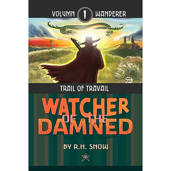 Wanderer (Watcher of the Damned: Wanderer, #1) / Watcher of the Damned: Wanderer, R. H. Snow