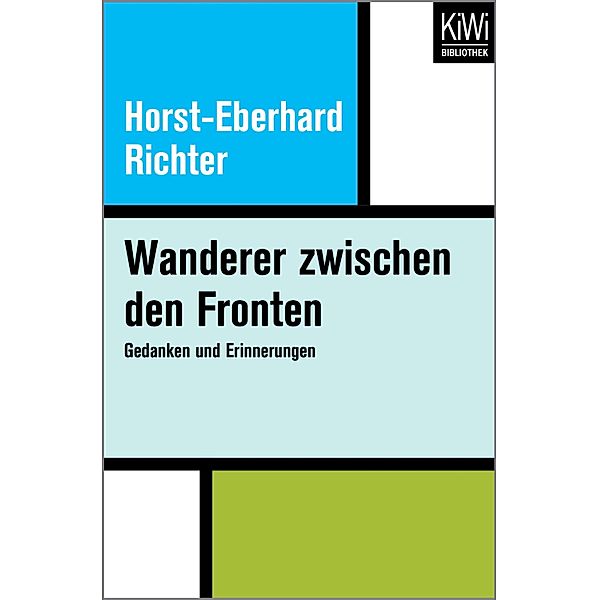 Wanderer zwischen den Fronten, Horst-Eberhard Richter