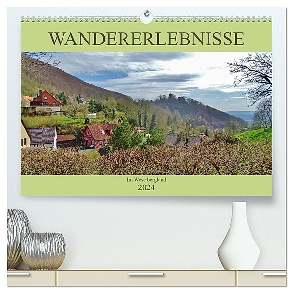 Wandererlebnisse im Weserbergland (hochwertiger Premium Wandkalender 2024 DIN A2 quer), Kunstdruck in Hochglanz, Andrea Janke