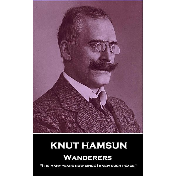 Wanderers, Knut Hamsun, W J Alexander Worster