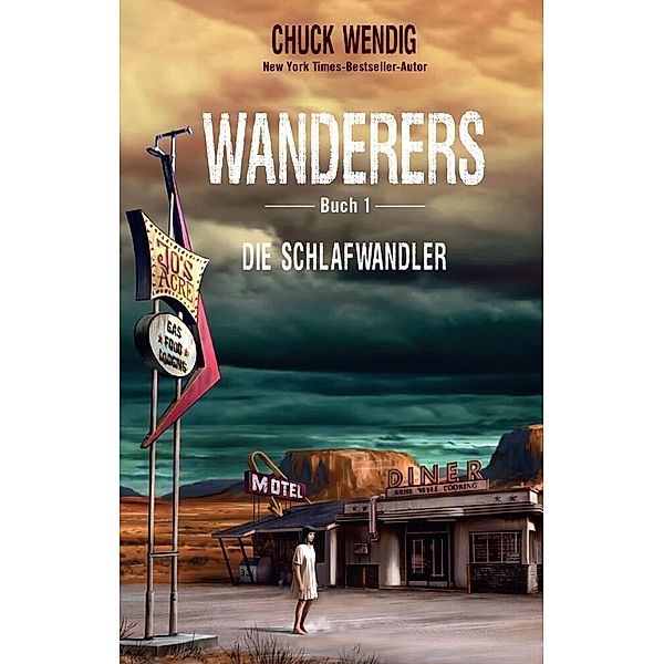 Wanderers - Die Schlafwandler, Chuck Wendig