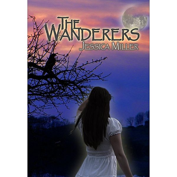 Wanderers / Jessica Miller, Jessica Miller