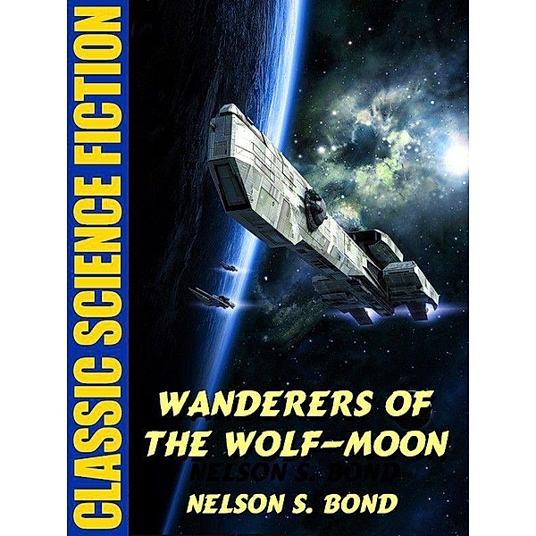 Wanderers of the Wolf-Moon / Wildside Press, Nelson S. Bond