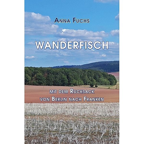 Wanderfisch, Anna Fuchs