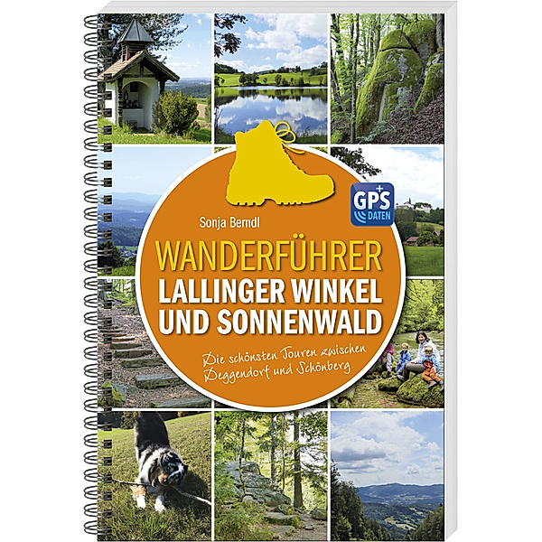 Wanderführer Lallinger Winkel und Sonnenwald, Sonja Berndl