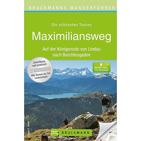 Wanderführer Maximiliansweg von Lindau nach Berchtesgaden, Eugen E. Hüsler