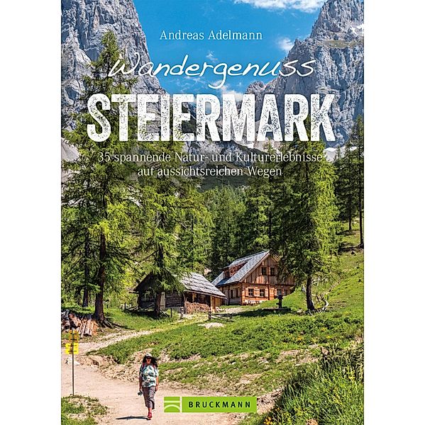 Wandergenuss Steiermark, Andreas Adelmann