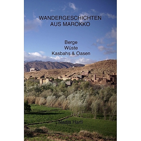 Wandergeschichten aus Marokko, Nadja Hartl
