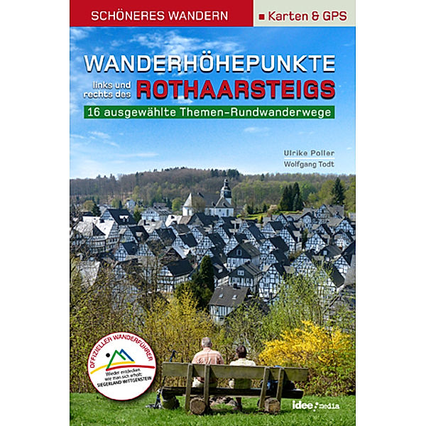 Wanderhöhepunkte links und rechts des Rothaarsteigs - Schöneres Wandern Pocket mit Detail-Karten, Profilen und GPS-Daten, Wolfgang Todt, Ulrike Poller