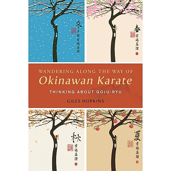 Wandering Along the Way of Okinawan Karate, Giles Hopkins