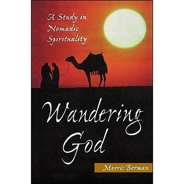 Wandering God, Morris Berman