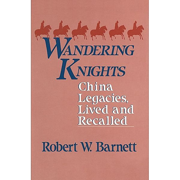 Wandering Knights, Robert W. Barnett