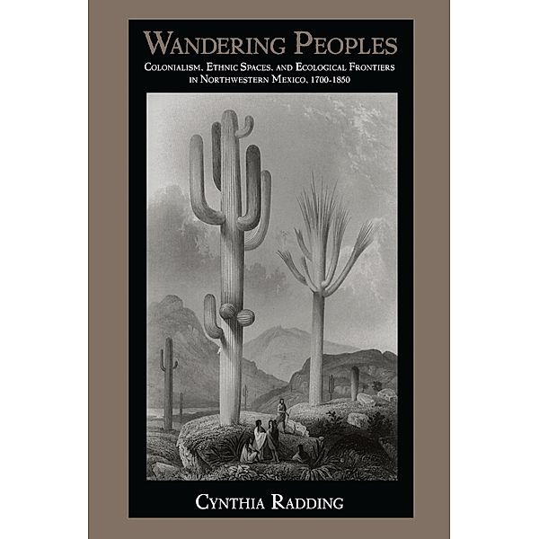 Wandering Peoples / Latin America otherwise, Radding Cynthia Radding