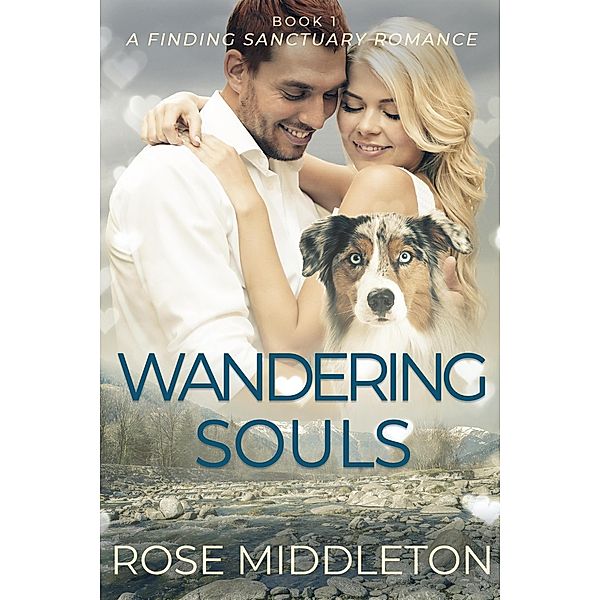 Wandering Souls (Finding Sanctuary, #1) / Finding Sanctuary, Rose Middleton