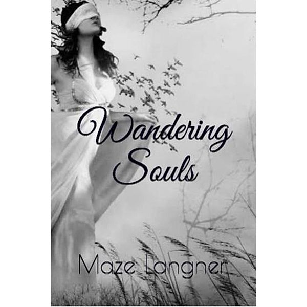 Wandering Souls / Wandering Souls, Maze Langner