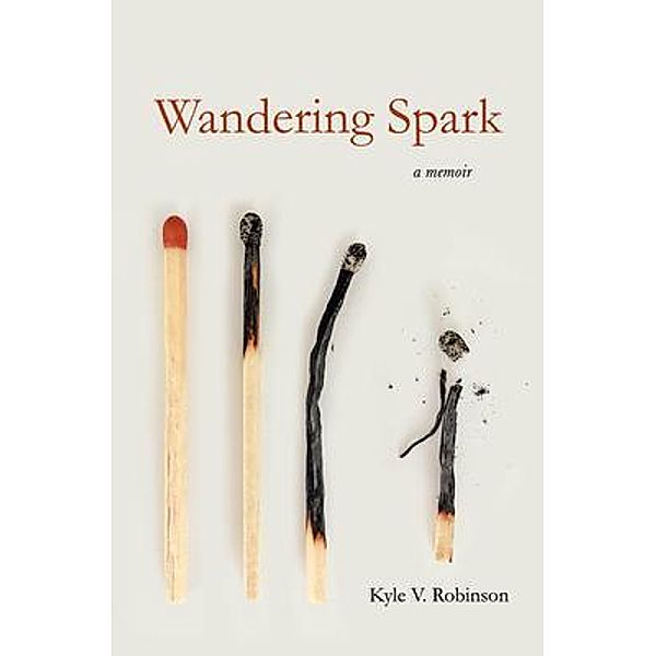 Wandering Spark, Kyle V Robinson