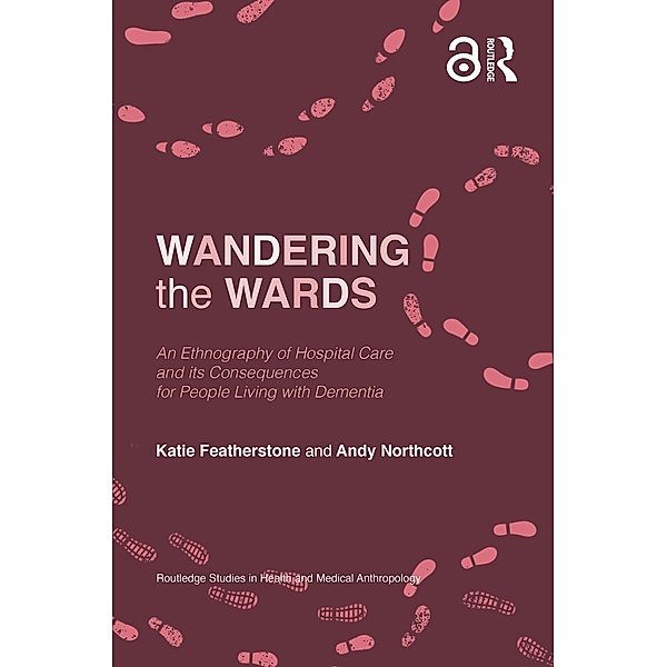 Wandering the Wards, Katie Featherstone, Andy Northcott