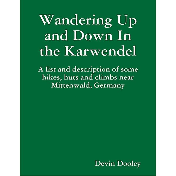 Wandering Up and Down In the Karwendel, Devin Dooley